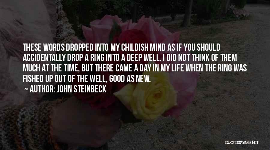 Good Deep Quotes By John Steinbeck