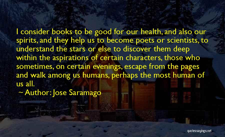 Good Deep Quotes By Jose Saramago