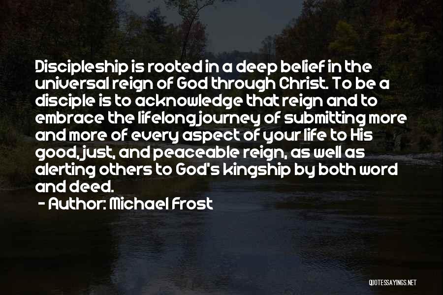 Good Deep Quotes By Michael Frost