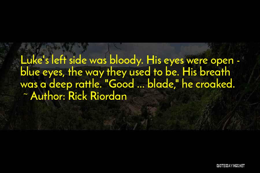 Good Deep Quotes By Rick Riordan