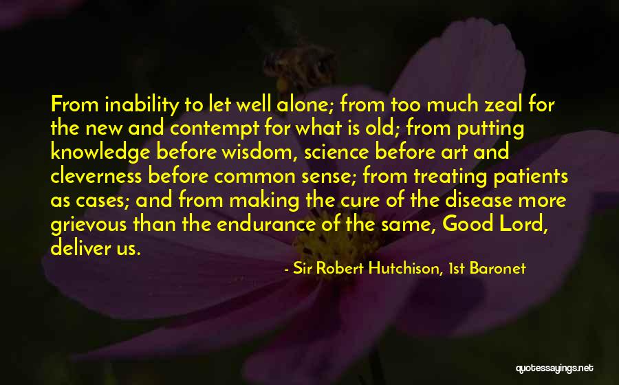 Good Deliver Quotes By Sir Robert Hutchison, 1st Baronet Good Deliver Quotes By Sir Robert Hutchison, 1st Baronet