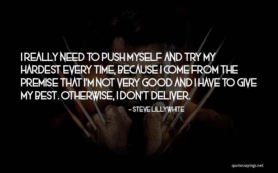Good Deliver Quotes By Steve Lillywhite Good Deliver Quotes By Steve Lillywhite