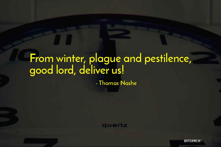 Good Deliver Quotes By Thomas Nashe Good Deliver Quotes By Thomas Nashe