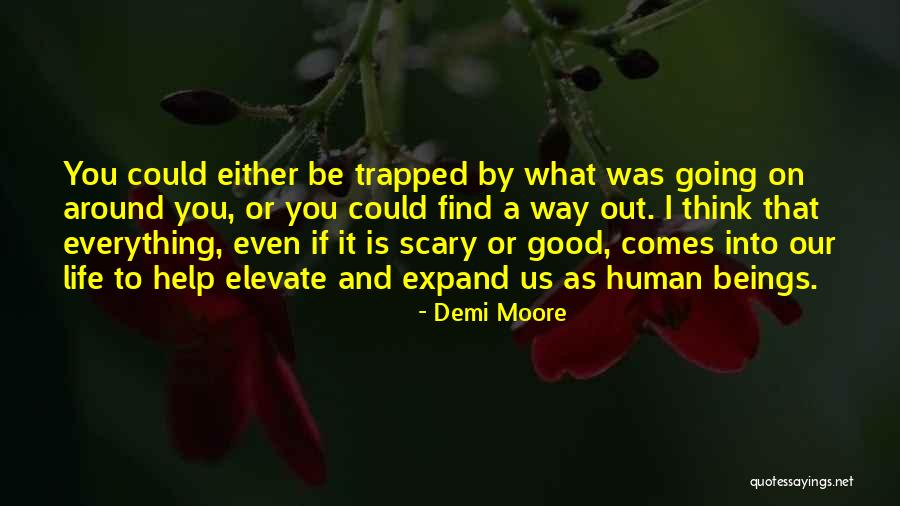 Good Demi Quotes By Demi Moore