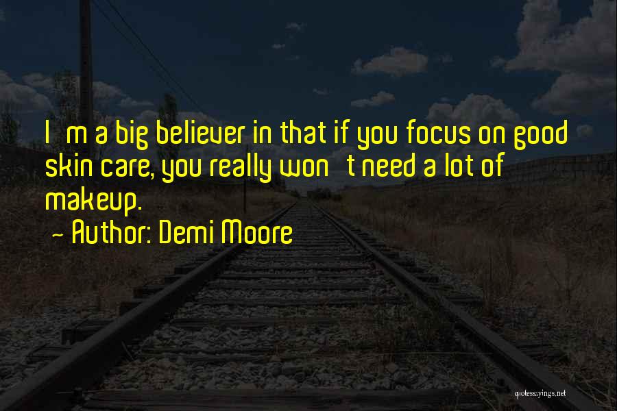 Good Demi Quotes By Demi Moore