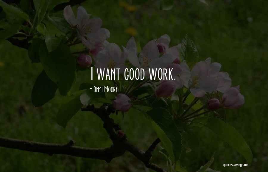 Good Demi Quotes By Demi Moore Good Demi Quotes By Demi Moore