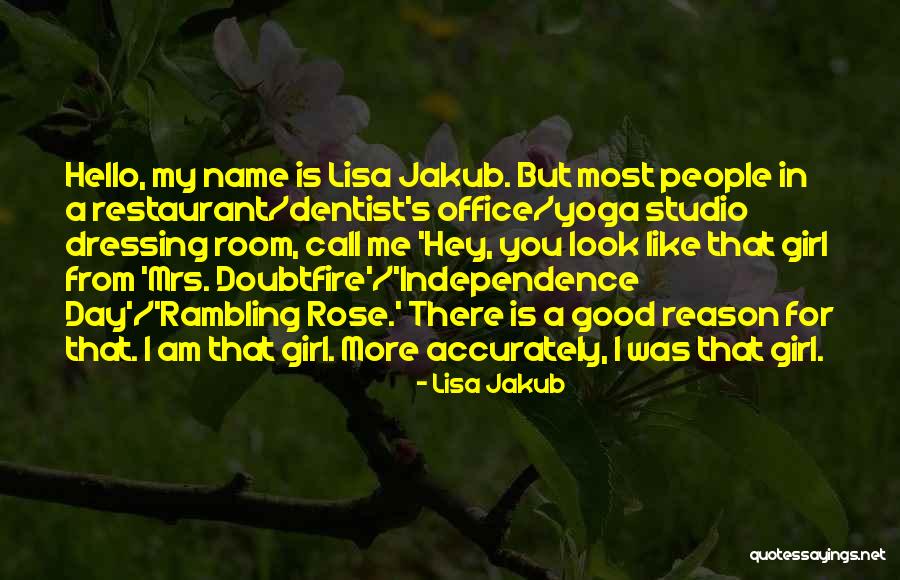 Good Dentist Quotes By Lisa Jakub Good Dentist Quotes By Lisa Jakub