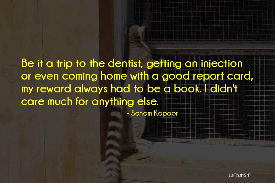 Good Dentist Quotes By Sonam Kapoor Good Dentist Quotes By Sonam Kapoor