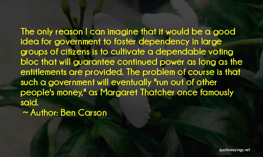 Good Dependable Quotes By Ben Carson