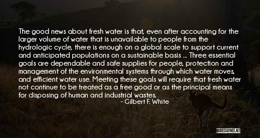 Good Dependable Quotes By Gilbert F. White