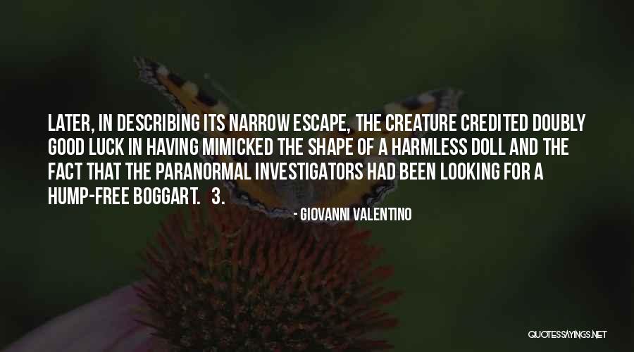 Good Describing Quotes By Giovanni Valentino Good Describing Quotes By Giovanni Valentino
