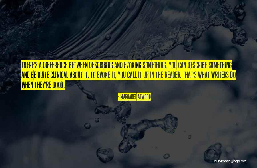 Good Describing Quotes By Margaret Atwood Good Describing Quotes By Margaret Atwood