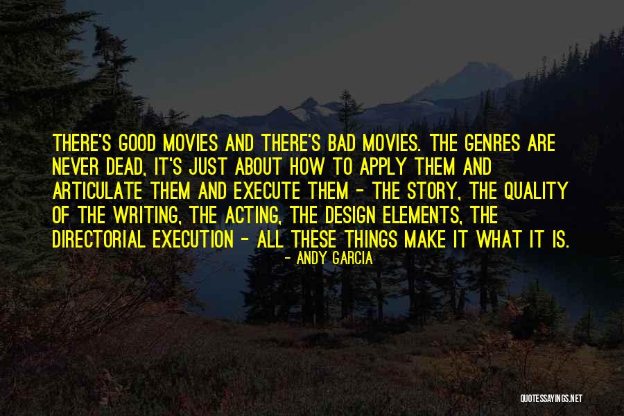 Good Design Quotes By Andy Garcia Good Design Quotes By Andy Garcia