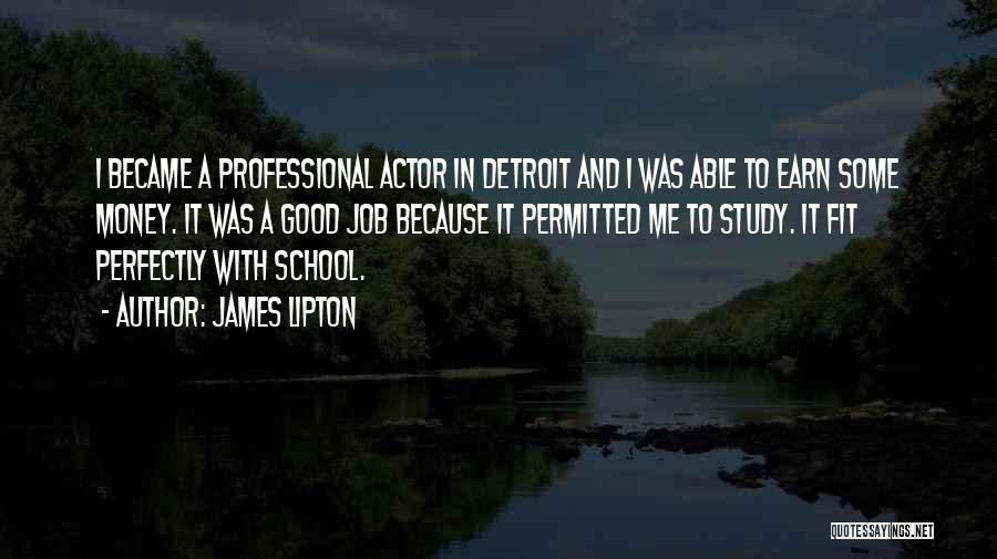 Good Detroit Quotes By James Lipton