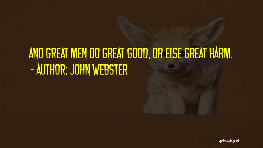 Good Devil Quotes By John Webster