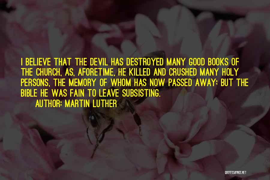 Good Devil Quotes By Martin Luther