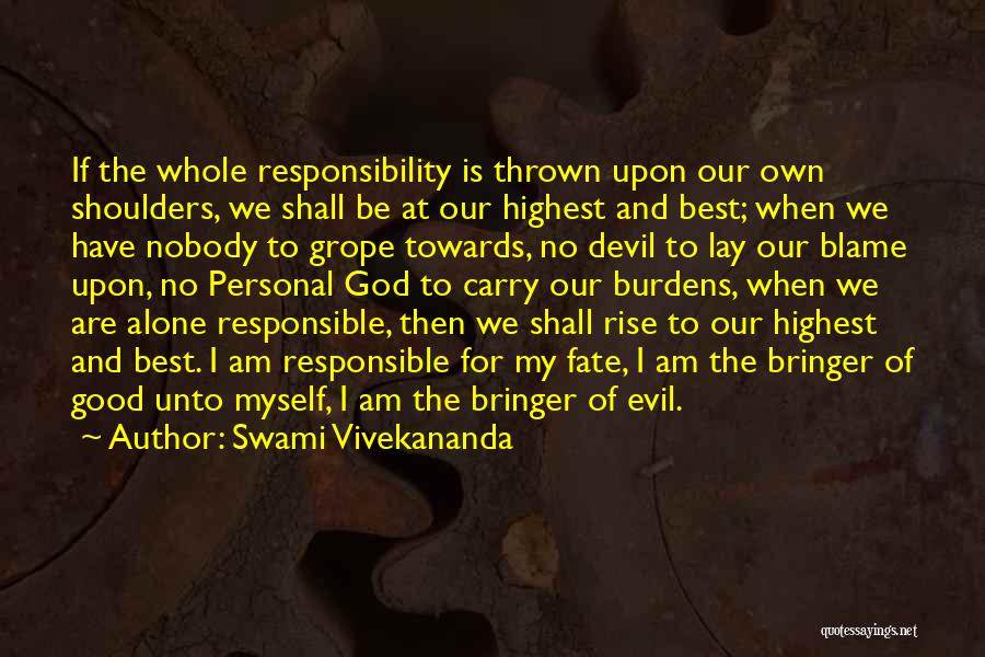 Good Devil Quotes By Swami Vivekananda