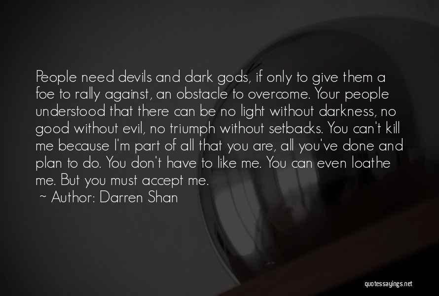 Good Devils Quotes By Darren Shan