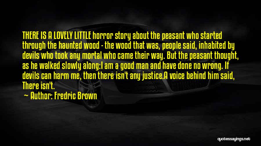 Good Devils Quotes By Fredric Brown