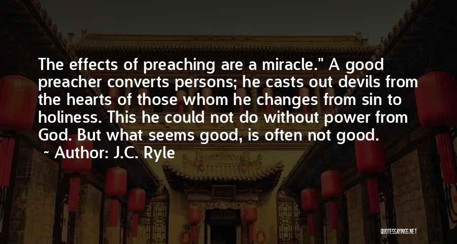 Good Devils Quotes By J.C. Ryle