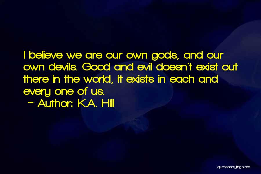 Good Devils Quotes By K.A. Hill