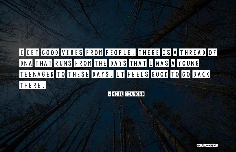 Good Diamond Quotes By Neil Diamond Good Diamond Quotes By Neil Diamond