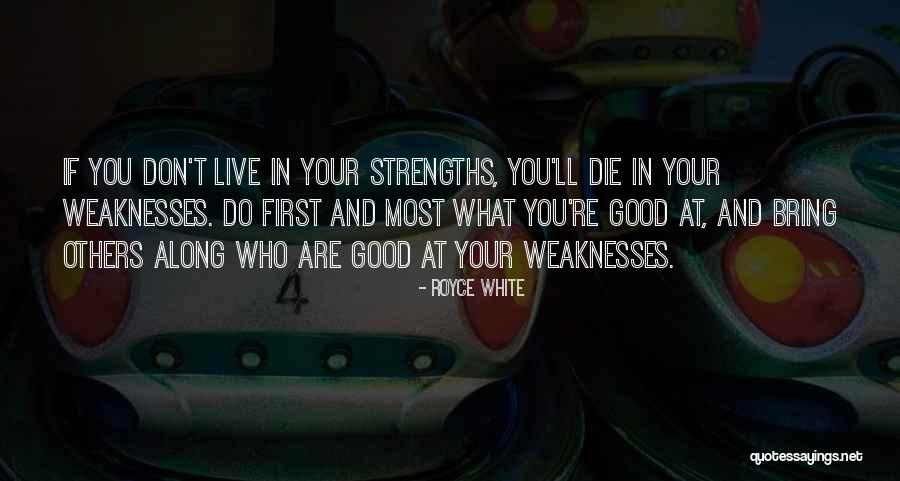 Good Die First Quotes By Royce White Good Die First Quotes By Royce White