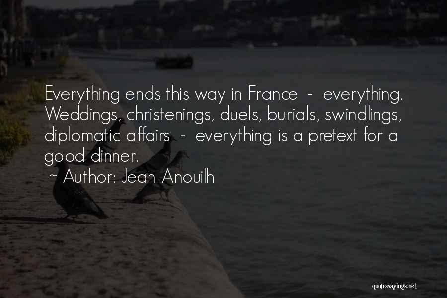 Good Diplomatic Quotes By Jean Anouilh