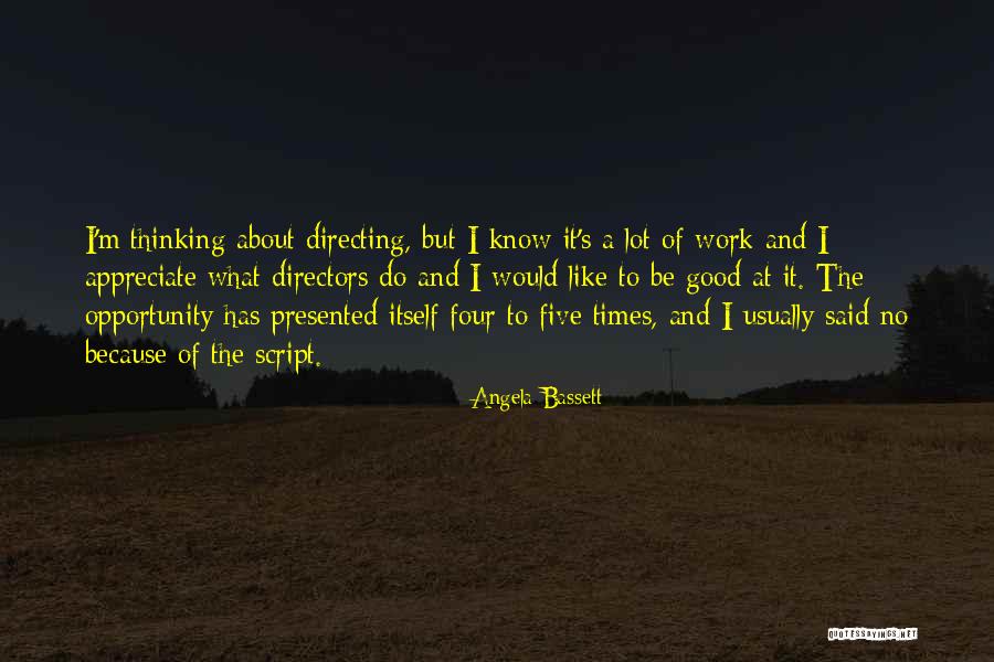 Good Directors Quotes By Angela Bassett Good Directors Quotes By Angela Bassett
