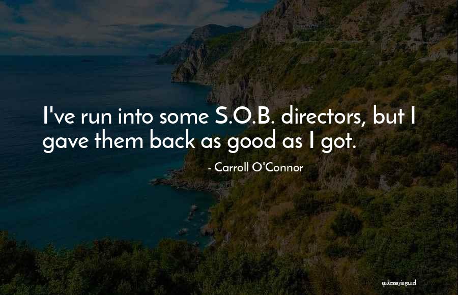 Good Directors Quotes By Carroll O'Connor