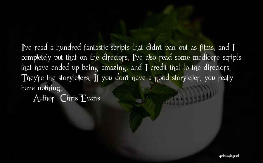 Good Directors Quotes By Chris Evans