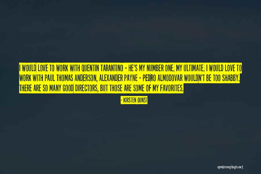 Good Directors Quotes By Kirsten Dunst Good Directors Quotes By Kirsten Dunst