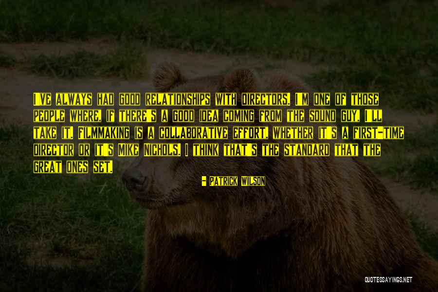 Good Directors Quotes By Patrick Wilson Good Directors Quotes By Patrick Wilson