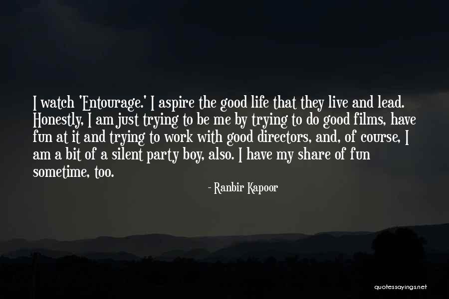 Good Directors Quotes By Ranbir Kapoor