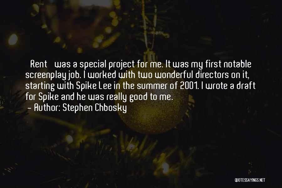 Good Directors Quotes By Stephen Chbosky