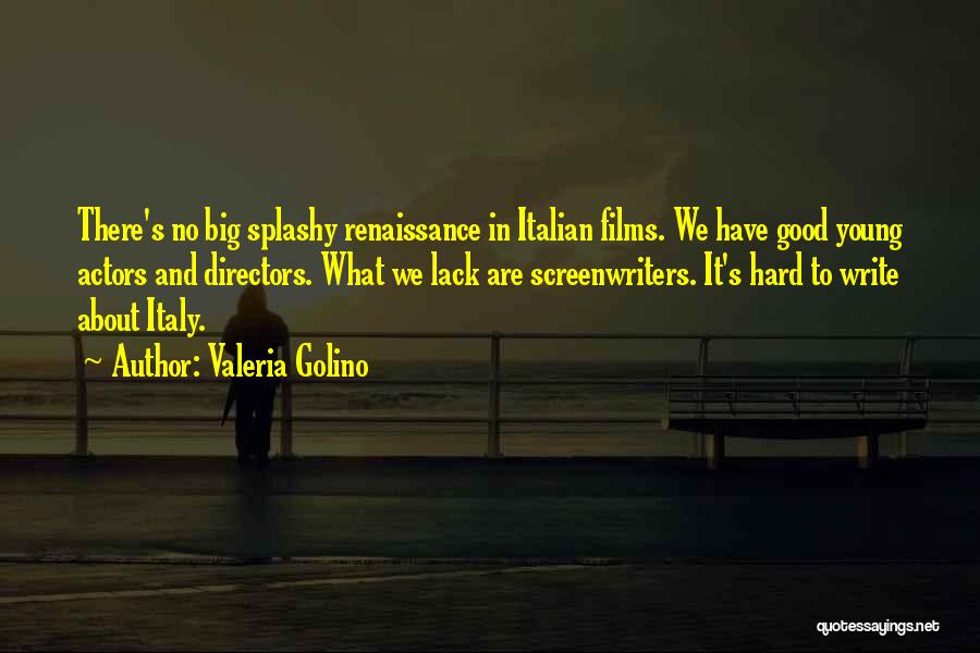 Good Directors Quotes By Valeria Golino