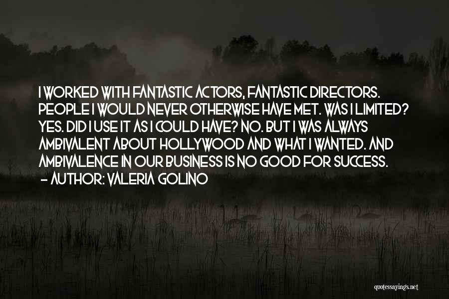 Good Directors Quotes By Valeria Golino