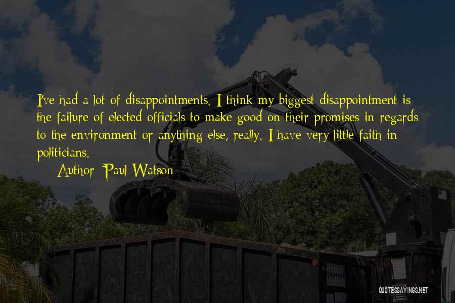 Good Disappointments Quotes By Paul Watson