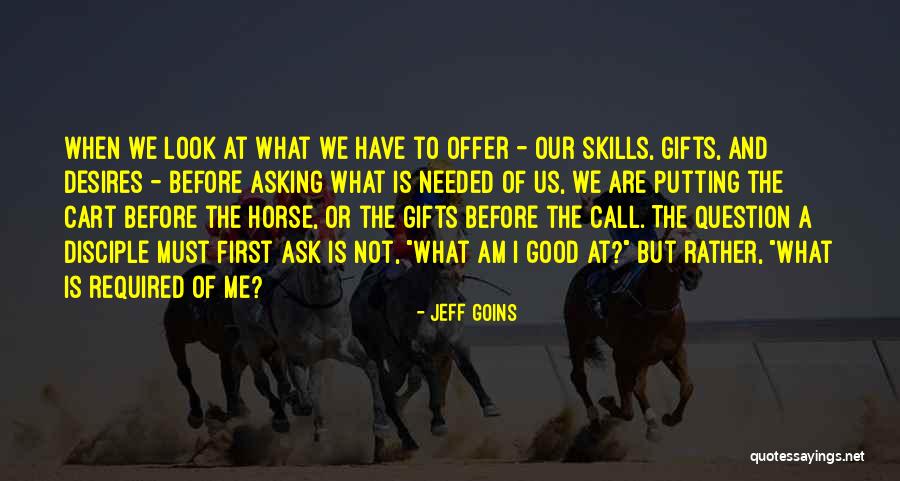 Good Disciple Quotes By Jeff Goins