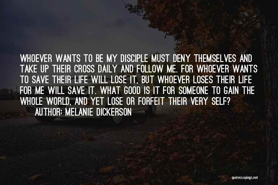 Good Disciple Quotes By Melanie Dickerson