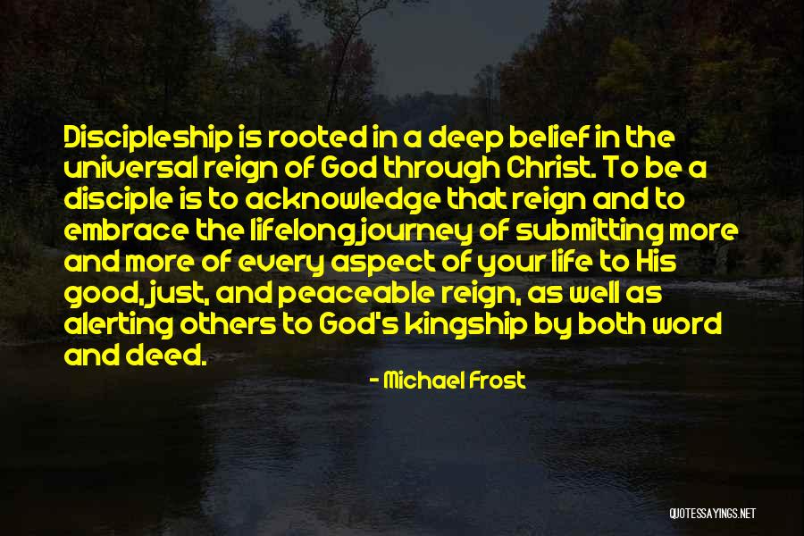 Good Disciple Quotes By Michael Frost