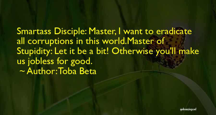 Good Disciple Quotes By Toba Beta