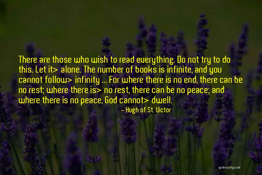 Good Dismissal Quotes By Hugh Of St. Victor Good Dismissal Quotes By Hugh Of St. Victor