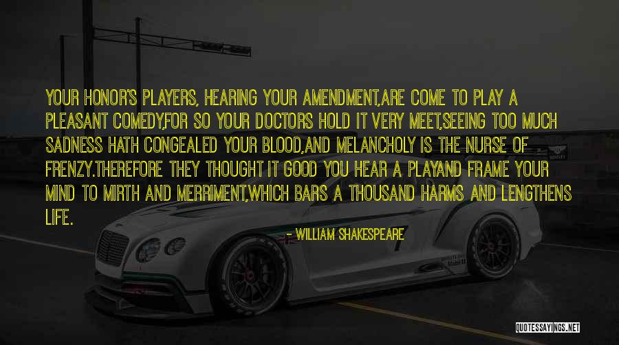 Good Doctors Quotes By William Shakespeare Good Doctors Quotes By William Shakespeare