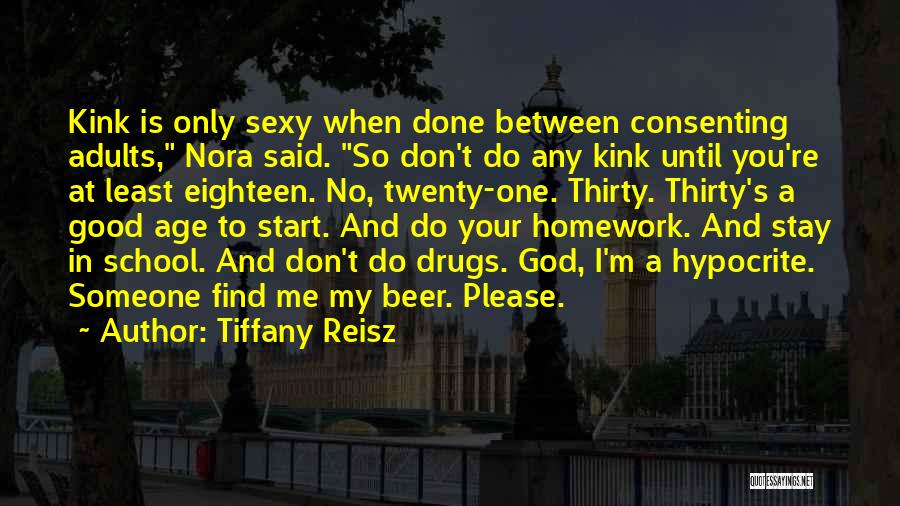 Good Don't Do Drugs Quotes By Tiffany Reisz