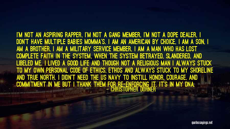 Good Dope Quotes By Christopher Dorner Good Dope Quotes By Christopher Dorner