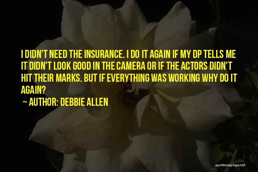 Good Dp Quotes By Debbie Allen