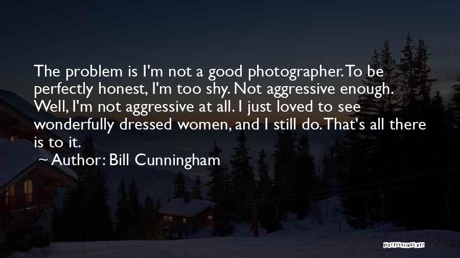 Good Dressed Quotes By Bill Cunningham