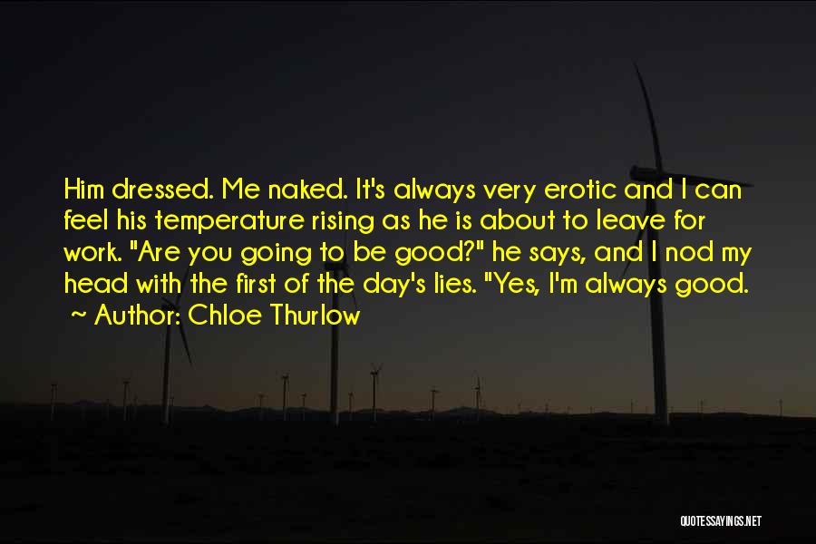 Good Dressed Quotes By Chloe Thurlow