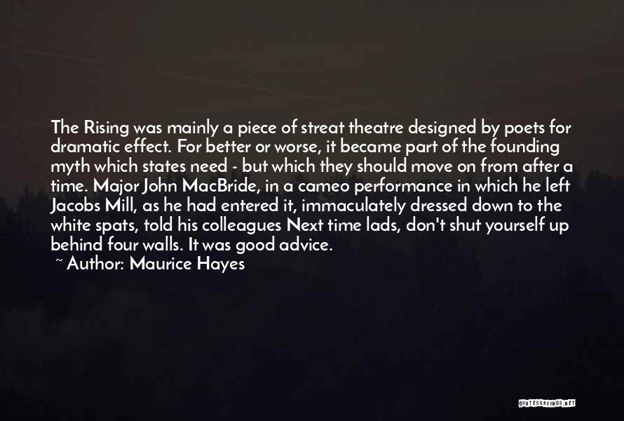 Good Dressed Quotes By Maurice Hayes